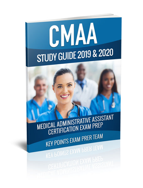 CMAA Study Guide 2019 & 2020: Medical Administrative Assistant Certification Exam Prep