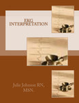 EKG Interpretation  Authored by Julie Johnson RN, MSN.