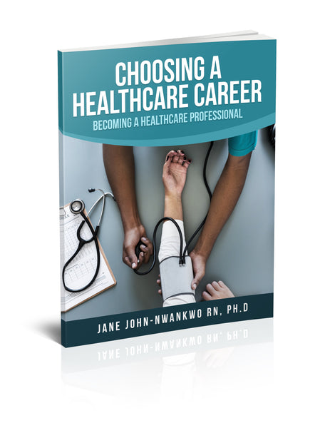 Choosing a Healthcare Career: Becoming a Healthcare Professional