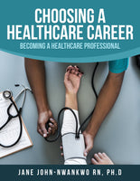 Choosing a Healthcare Career: Becoming a Healthcare Professional